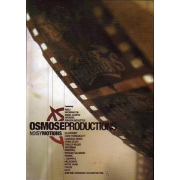 Osmose Productions -  Noisy Motions