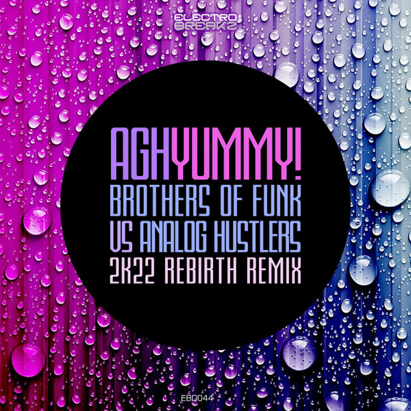 Yummy! (Brothers Of Funk vs Analog Hustlers 2K22 Rebirth Remix)