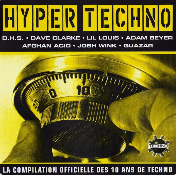 Hyper Techno (La Compilation Officielle Des 10 Ans De Techno)