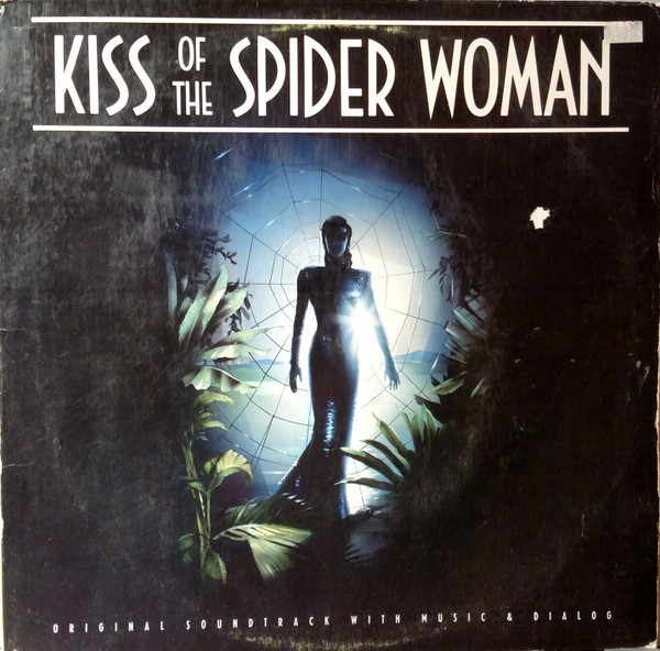 Kiss Of The Spider Woman (Original Soundtrack With Music & Dialogue)