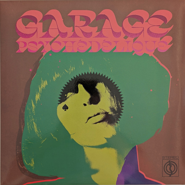 Garage Psychédélique (The Best Of Garage Psych And Pzyk Rock 1965-2019)