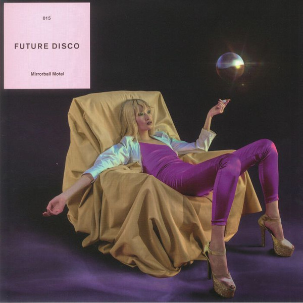 Future Disco 015 (Mirrorball Motel)