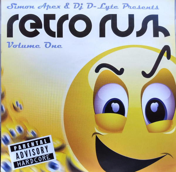 Simon Apex & Dj D-Lyte Presents Retro Rush Volume One