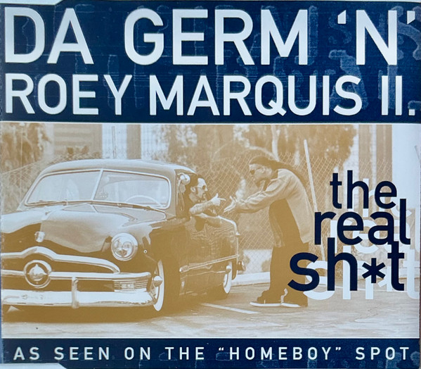 The Real Sh*t (As Seen On The "Homeboy" Spot)