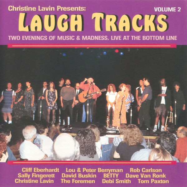 Christine Lavin Presents Laugh Tracks: Volume 2 - Two Evenings Of Music & Madness, Live At The Bottom Line