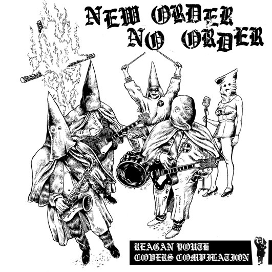 New Order, No Order - Reagan Youth Covers Compilation