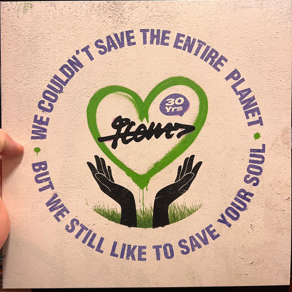 30 Years – We Couldn't Save The Entire Planet, But We Still Like To Save Your Soul