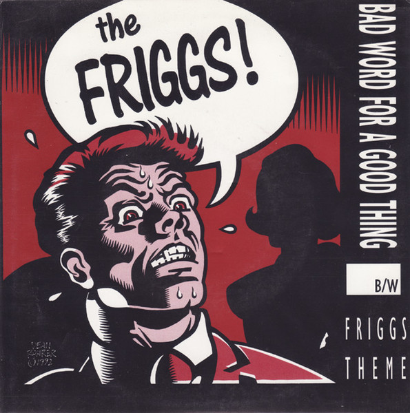 Bad Word For A Good Thing B/w Friggs Theme