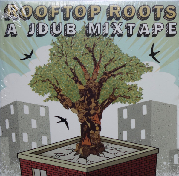 Rooftop Roots: A JDub Mixtape