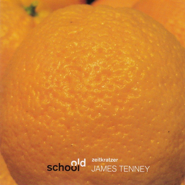 Old School:  James Tenney