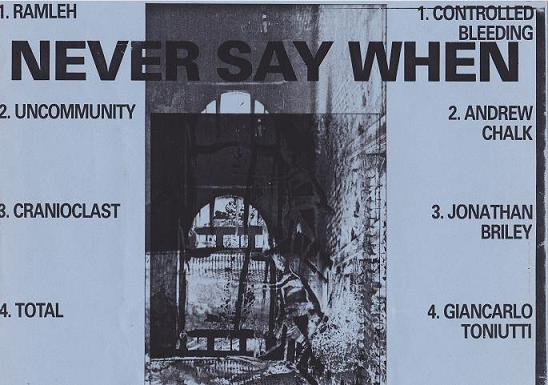 Never Say When