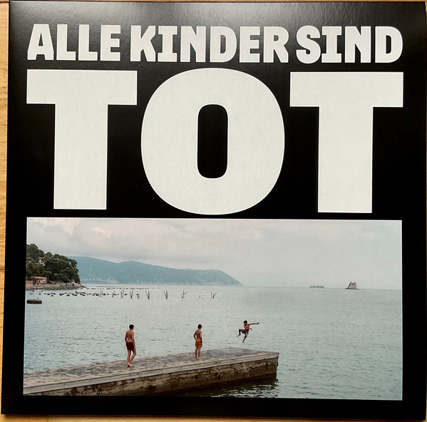 Alle Kinder Sind Tot