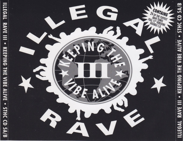 Illegal Rave III • Keeping The Vibe Alive