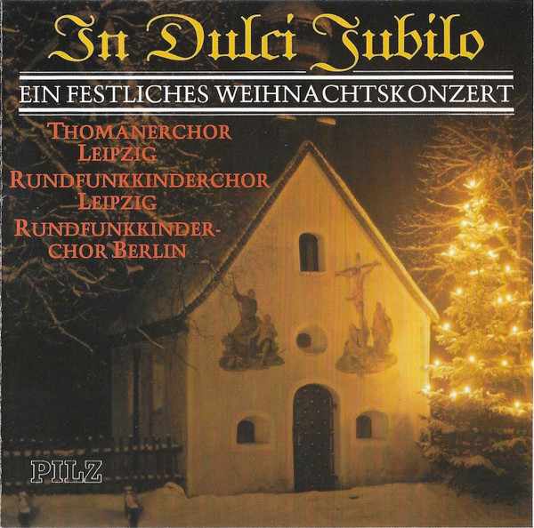 In Dulci Jubilo (Ein Festliches Weihnachtskonzert)