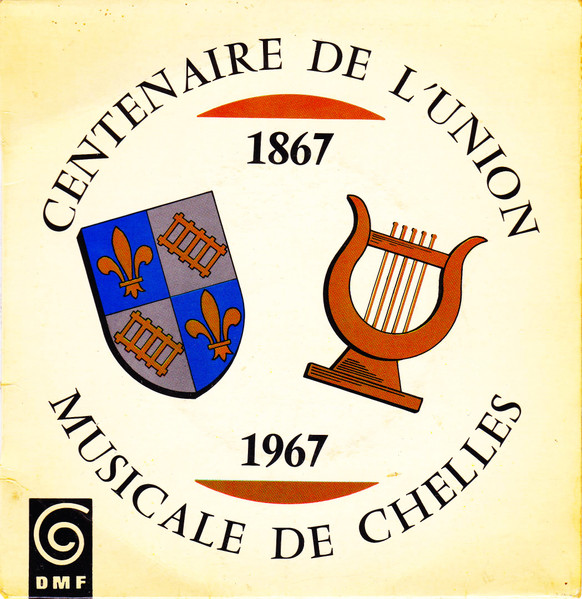 1867-1967 Centenaire De L'union Musicale De Chelles