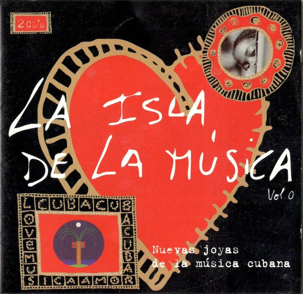 La Isla De La Musica Vol. 0 - Nuevas Joyas De La Música Cubana