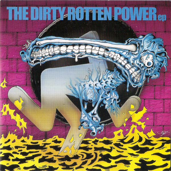 The Dirty Rotten Power EP