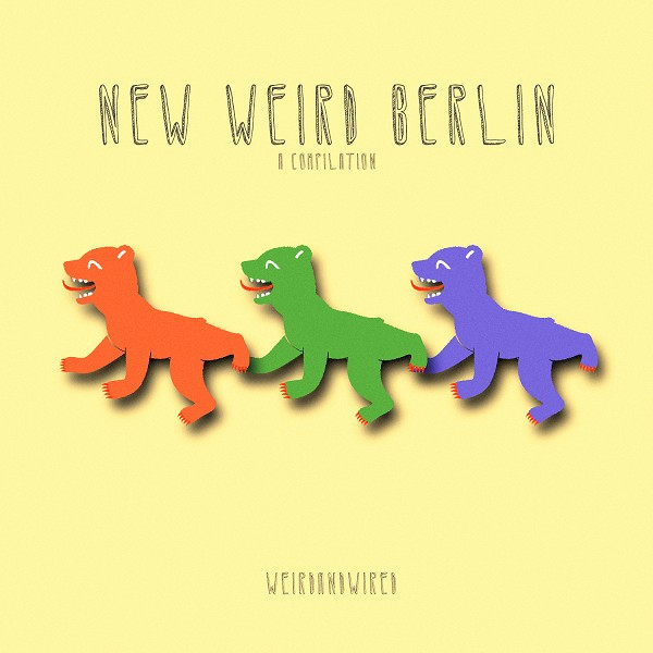 New Weird Berlin