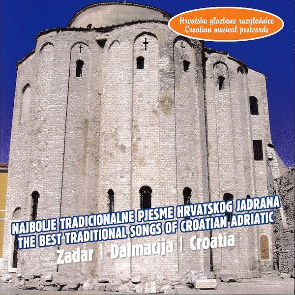 Najbolje Tradicionalne Pjesme Hrvatskog Jadrana