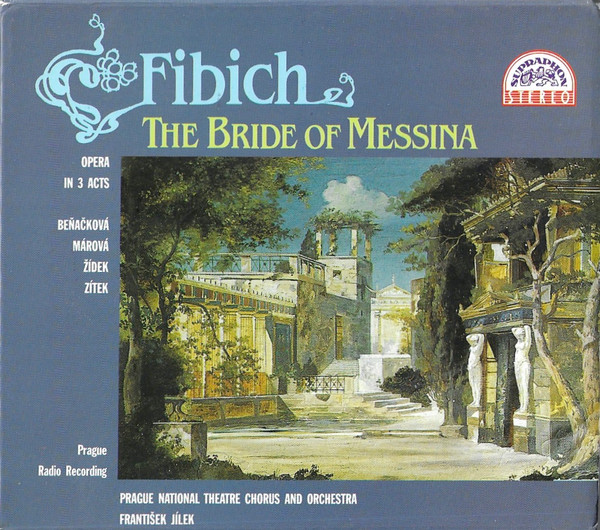 The Bride Of Messina, Opera In 3 Acts - Prague Radio Recording