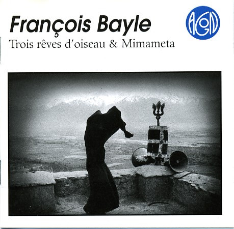 Trois Rêves D'Oiseau & Mimameta