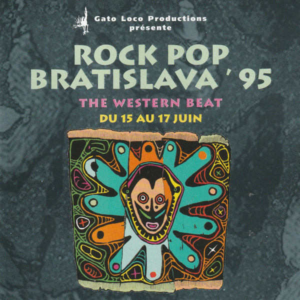 Rock Pop Bratislava 95 (The Western Beat Du 15 Au 17 Juin)