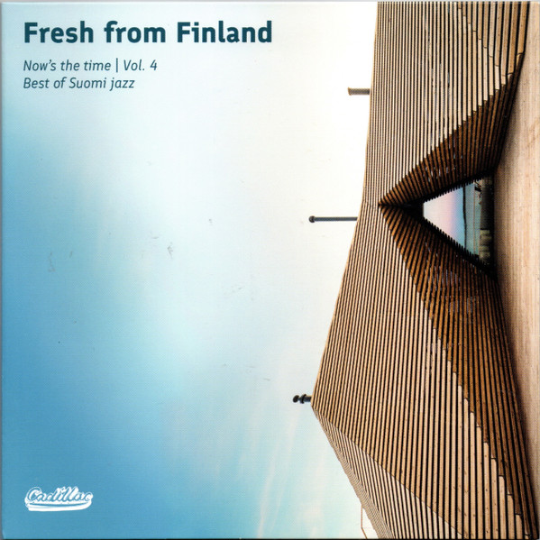 Fresh From Finland -  Now's The Time  | Vol.4   Best Of Suomi Jazz