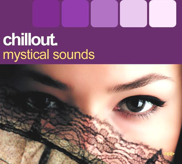 Chillout. Mystical Sounds
