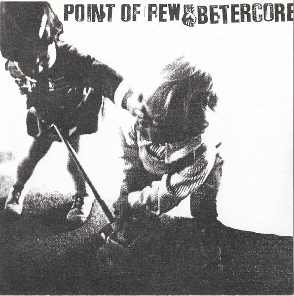 Point Of Few / Betercore