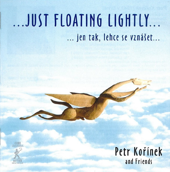 ...Just Floating Lightly... / ...Jen Tak, Lehce Se Vznášet...
