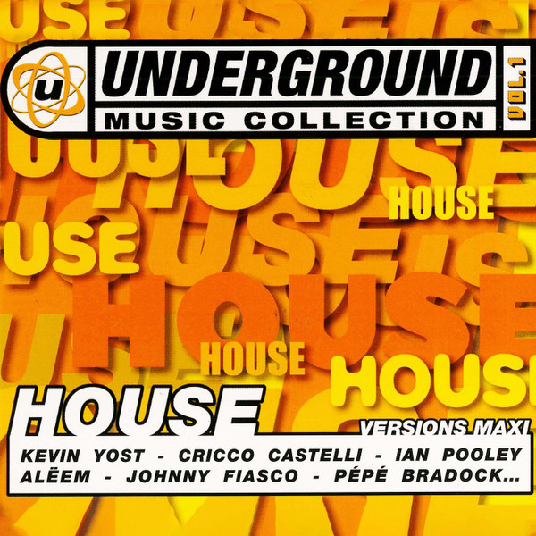 Underground Music Collection Vol. 1 - House