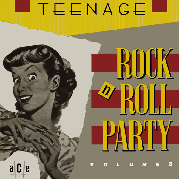 Teenage Rock'n'Roll Party Vol 3