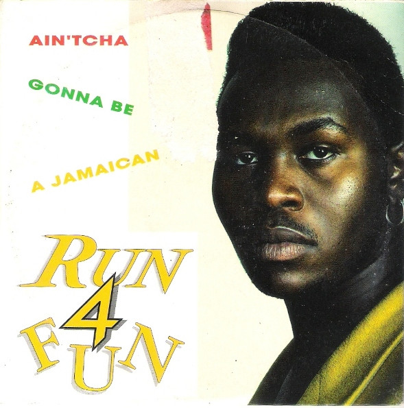 Ain'tcha Gonna Be A Jamaican