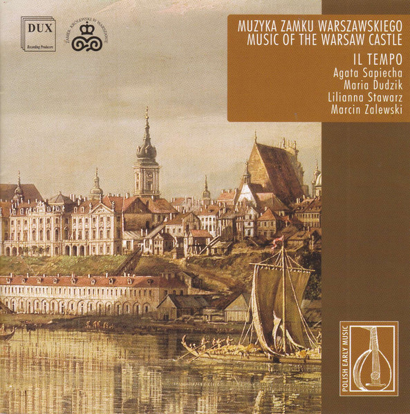 Muzyka Zamku Warszawskiego = Music Of The Warsaw Castle