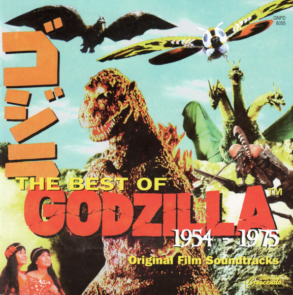 The Best Of Godzilla: 1954-1975 (Original Film Soundtracks)