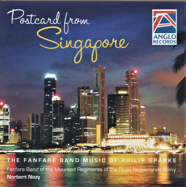 Postcard From Singapore (The Fanfare Band Music By Philip Sparke)
