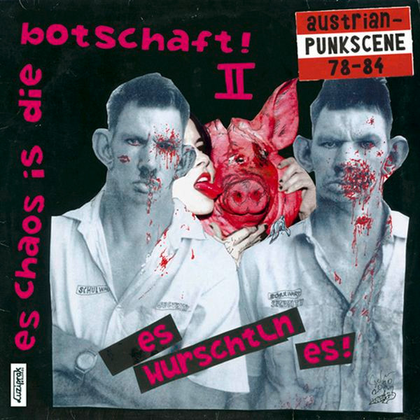 Es Chaos Is Die Botschaft! Es Wurschtln Es! 2