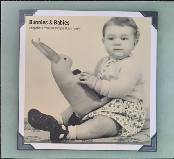 Bunnies & Babies (Snapshots From The Dimple Disc Family)