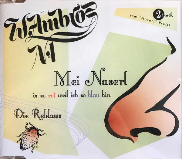 Mei Naserl Ist So Rot Weil Ich So Blau Bin