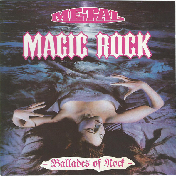 Metal Magic Rock - Ballades Of Rock