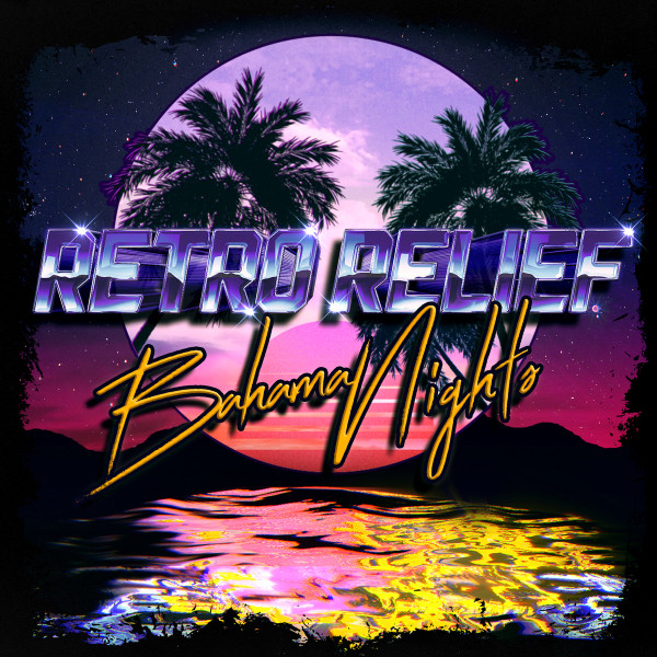 Retro Relief : Bahama Nights