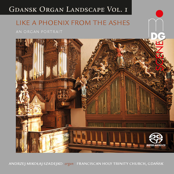Gdansk Organ Landscape Vol. I - Like A Phoenix From The Ashes