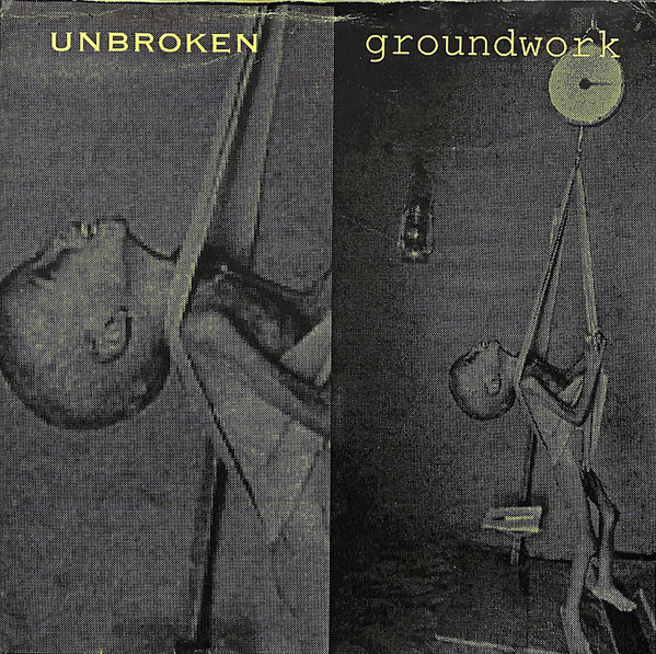 Unbroken / Groundwork