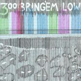 Bring`Em Low