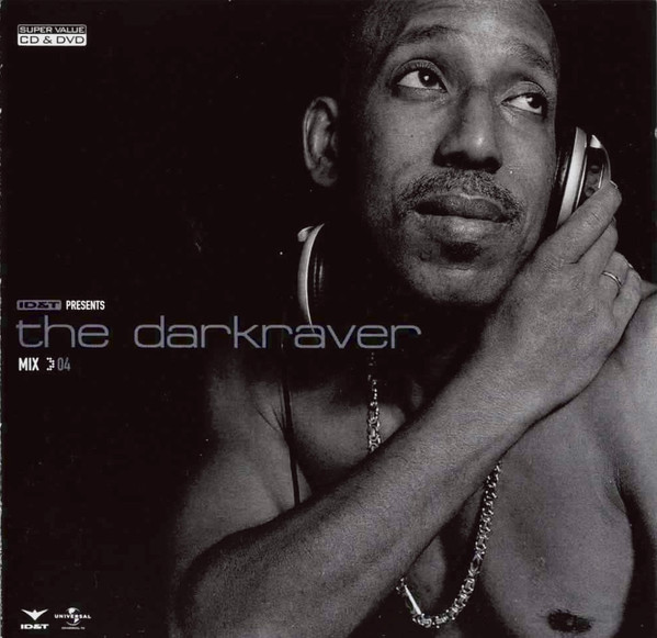 Mix 04: ID&T Presents The Darkraver