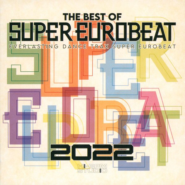 The Best Of Super Eurobeat 2022