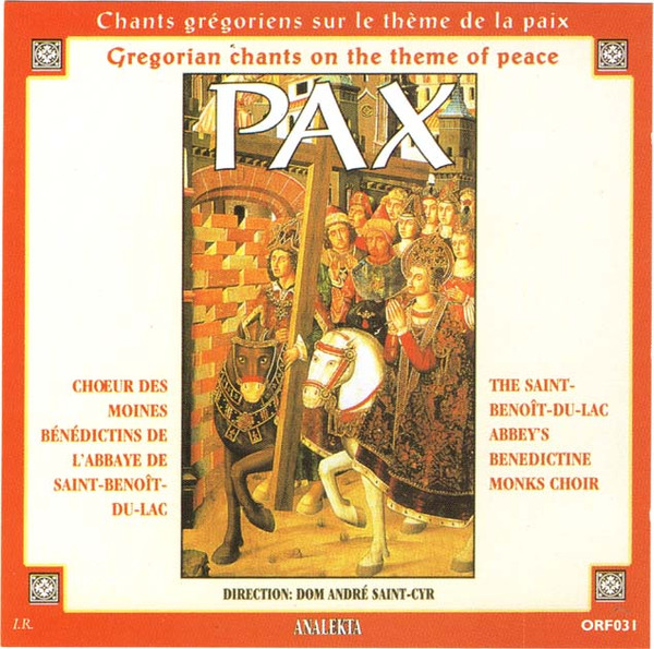 Pax - Chants Grégoriens Sur Le Thème De La Paix