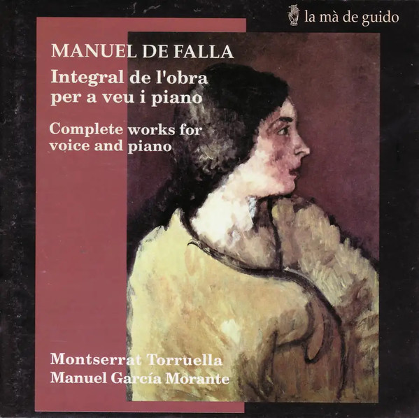Manuel de Falla. Integral de L'obra Per A Veu I Piano. Complete Works For Voice And Piano