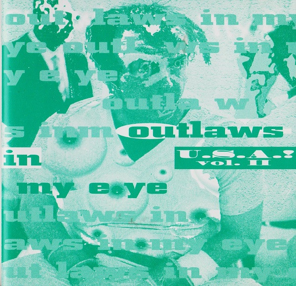 Outlaws In My Eye, USA! Vol. II