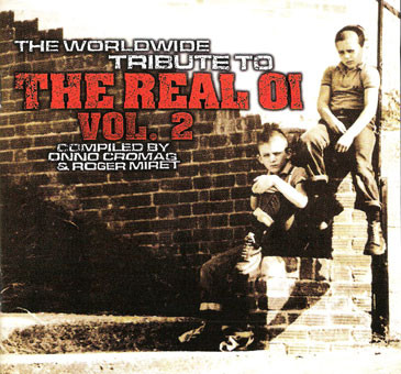 The Worldwide Tribute To The Real Oi Vol. 2
